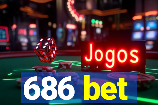 686 bet